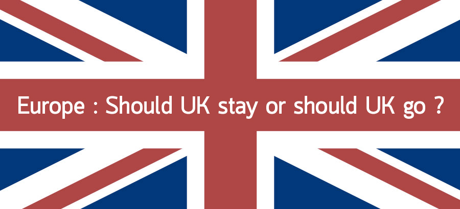 Should UK stay or should UK go ?