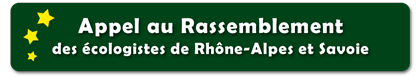 Appel au rassemblement des écologistes en Rhône-Alpes et Savoie